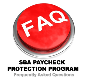 SBA Paycheck Protection Program FAQ
